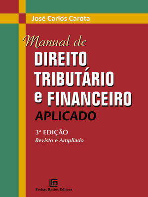 cover image of Manual de Direito Tributário e Financeiro Aplicado